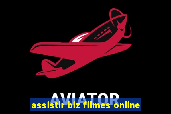 assistir biz filmes online