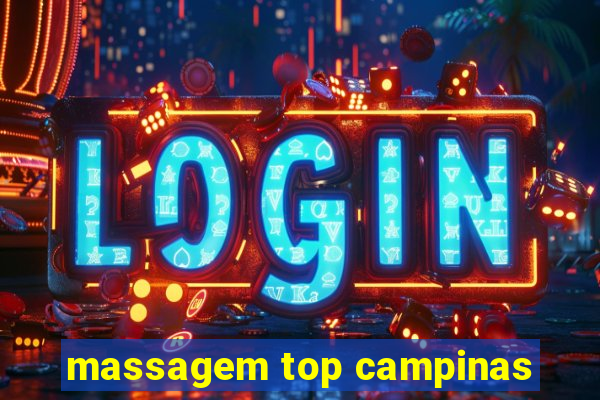 massagem top campinas