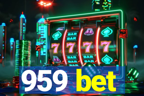 959 bet