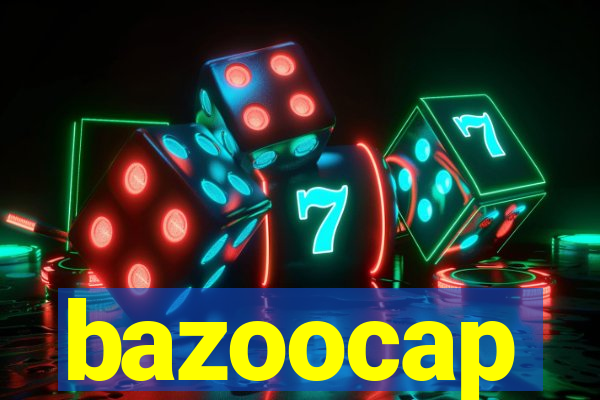 bazoocap