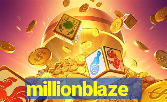 millionblaze