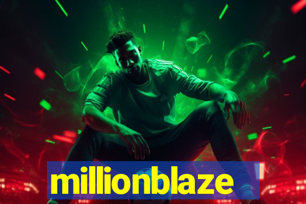 millionblaze