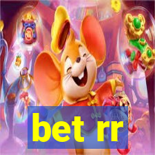 bet rr