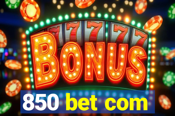 850 bet com