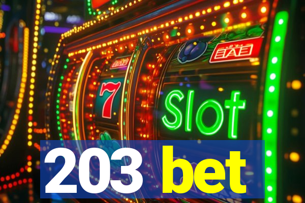 203 bet