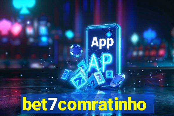 bet7comratinho