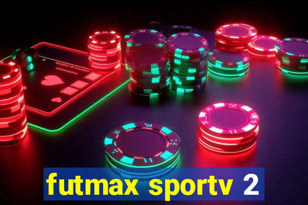 futmax sportv 2