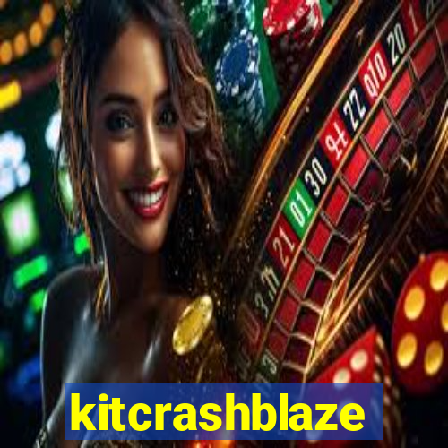 kitcrashblaze
