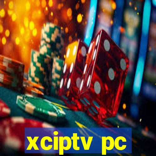 xciptv pc