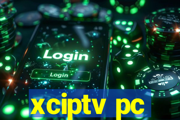 xciptv pc