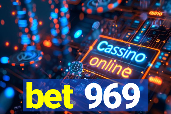 bet 969