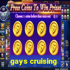 gays cruising