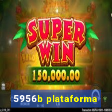 5956b plataforma