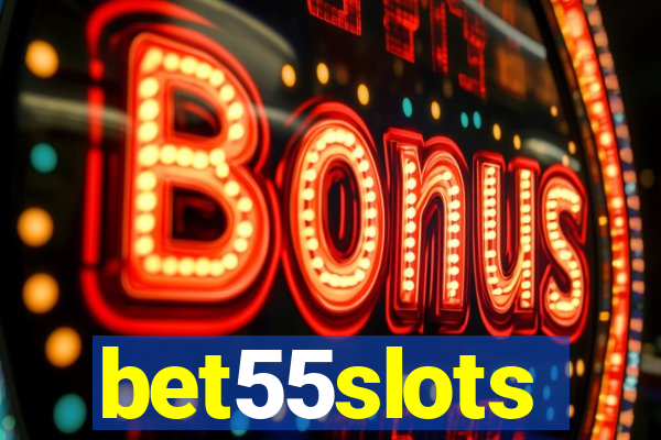 bet55slots