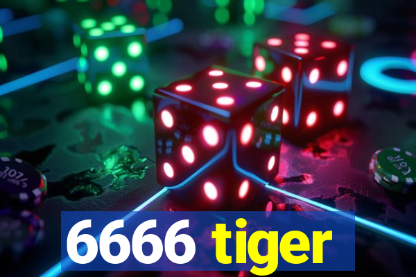 6666 tiger