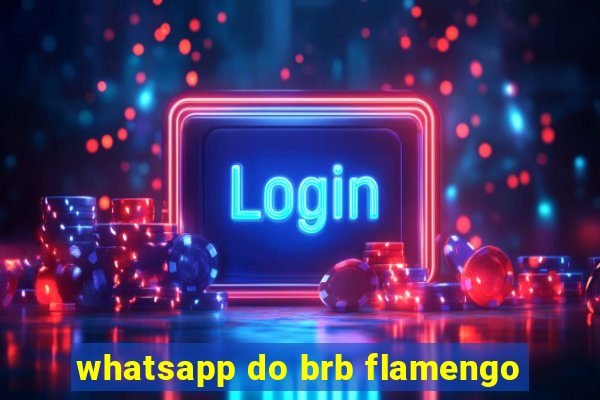 whatsapp do brb flamengo