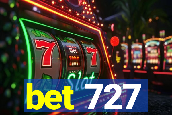 bet 727