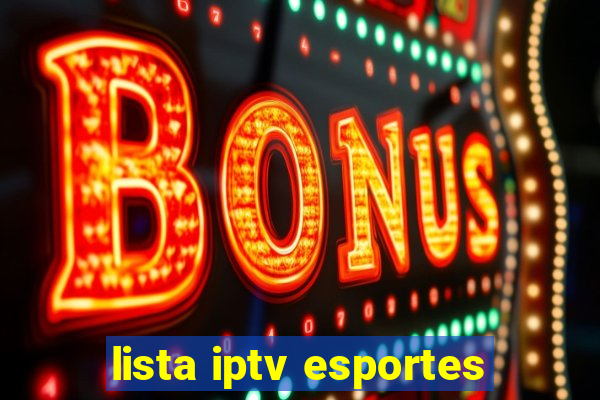 lista iptv esportes
