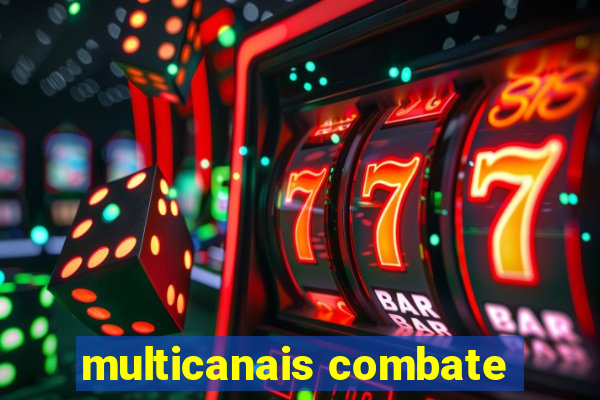 multicanais combate