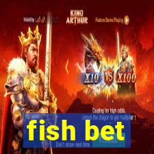 fish bet