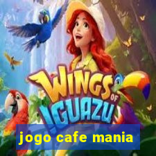 jogo cafe mania