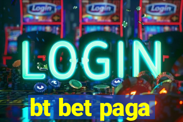 bt bet paga