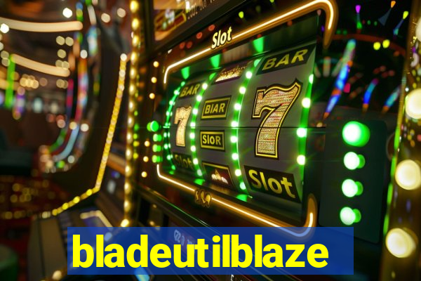bladeutilblaze
