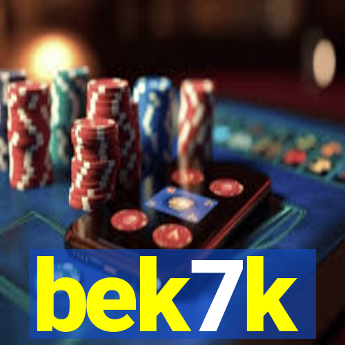 bek7k