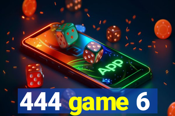 444 game 6