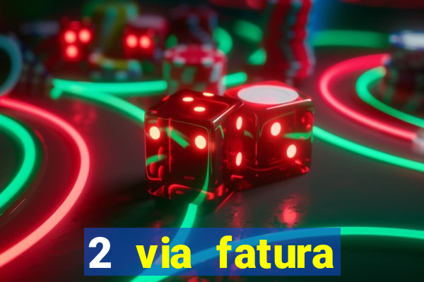 2 via fatura bradescard casas bahia