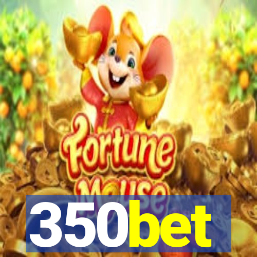 350bet