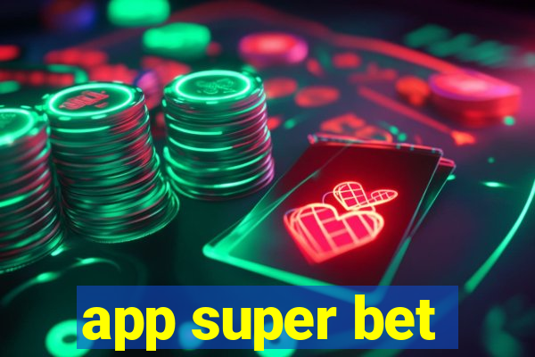 app super bet
