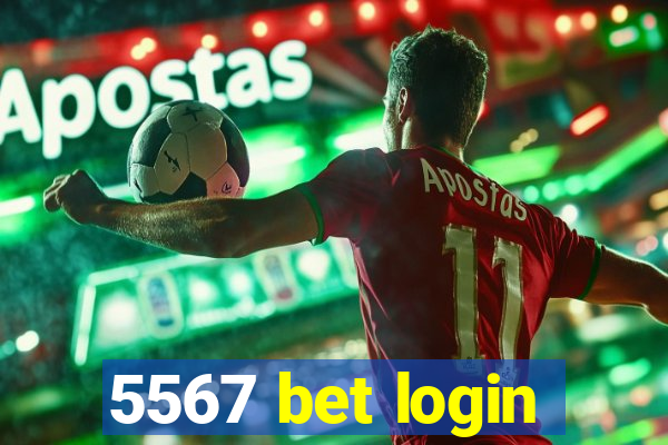 5567 bet login
