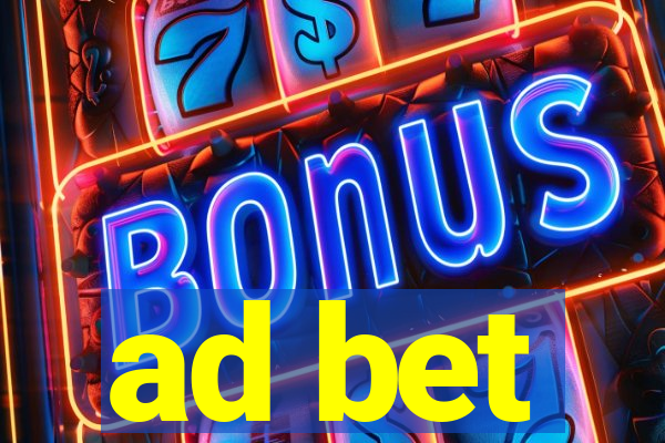 ad bet
