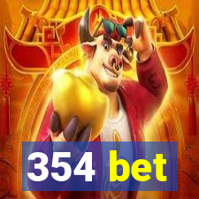 354 bet