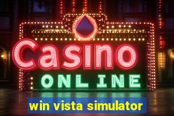 win vista simulator