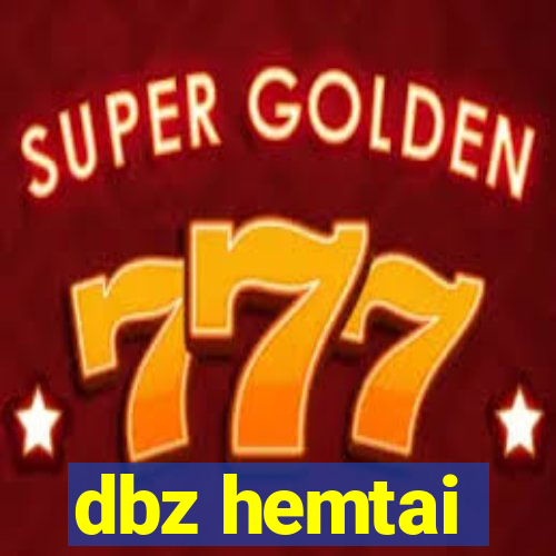 dbz hemtai