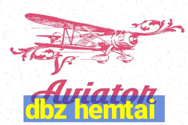 dbz hemtai
