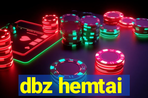 dbz hemtai