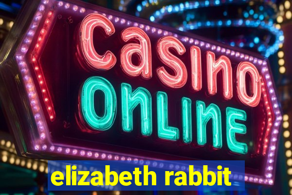 elizabeth rabbit