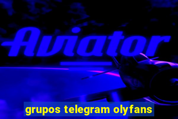 grupos telegram olyfans