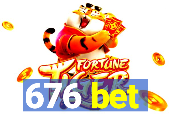676 bet