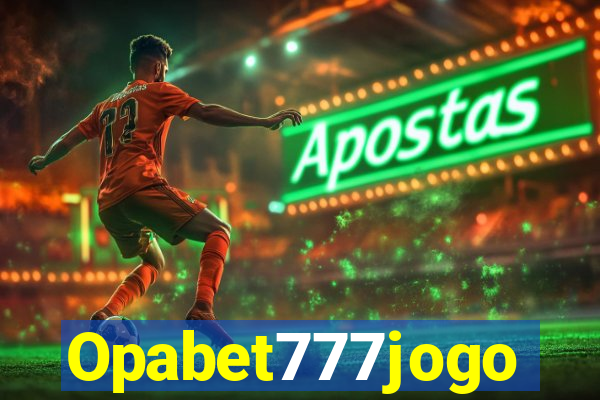 Opabet777jogo