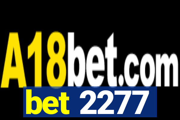 bet 2277