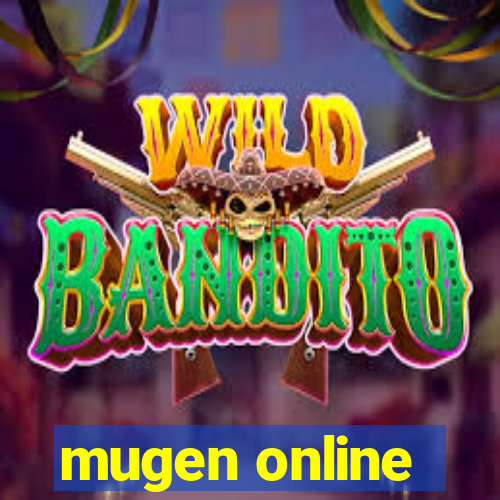 mugen online