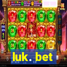 luk. bet