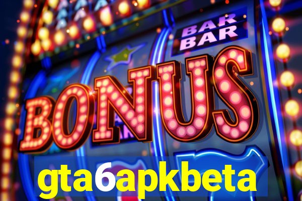 gta6apkbeta