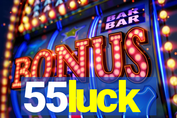 55luck