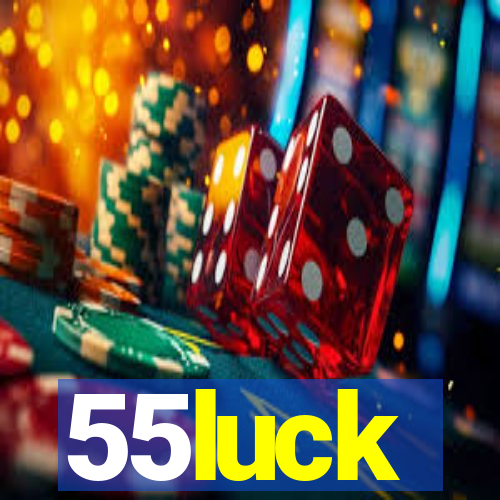 55luck