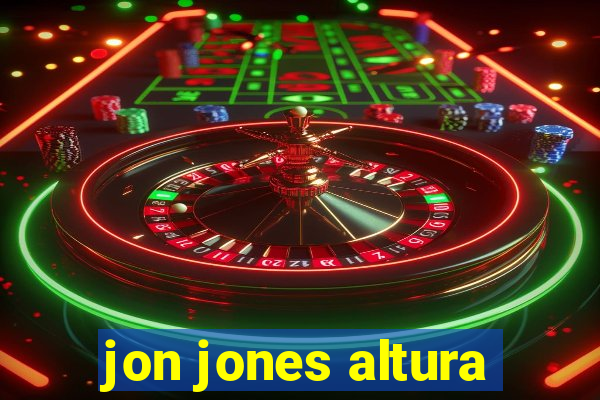 jon jones altura